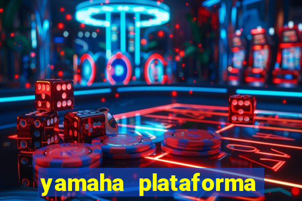 yamaha plataforma de jogos